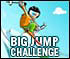 Click here & Play to Big Jump Challenge the online game !