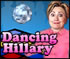 Click here & Play to Dancing Hillary: I just want to be president the online game !