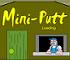 Click here & Play to Mini Putt 2 the online game !
