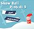 Click here & Play to Snow Ball Pinball 2 the online game !